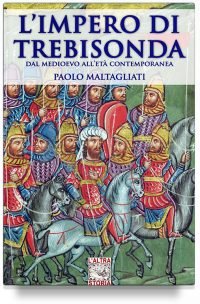L’impero di Trebisonda (e il mondo dal medioevo all’età contemporanea)