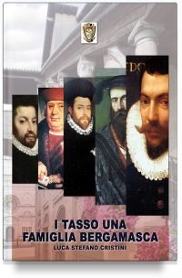 I Tasso: una famiglia bergamasca