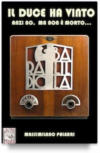 Il Duce ha vinto, anzi no ma non è morto…