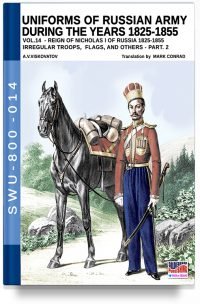 Uniforms of Russian army during the years 1825-1855 - Vol. 14 Irregular troops, flag and standard part 2