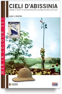 Cieli d’Abissinia – Memorie e scatti di un volontario italiano nella guerra d’Etiopia 1935-36 (REMAINDER)