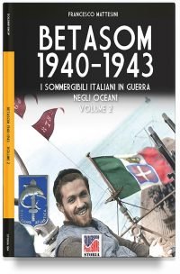 Betasom 1940-1943 - Vol. 2