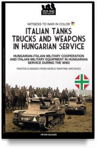 Italian tanks trucks and weapons in Hungarian service