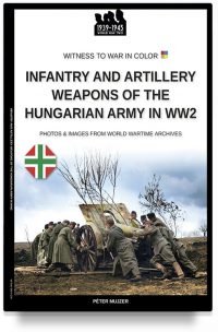 Infantry and artillery weapons of the Hungarian army in WW2