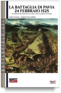 La battaglia di Pavia 24 febbraio 1525